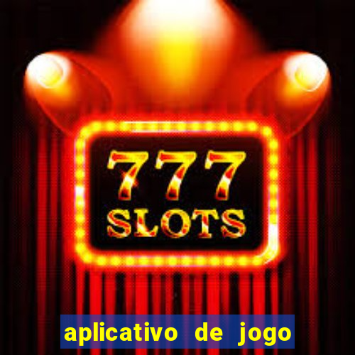 aplicativo de jogo que ganha dinheiro de verdade no pix